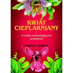 KWIAT CIEPLARNIANY Margot Berwin - Muza
