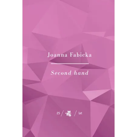 SECOND HAND Joanna Fabicka - WAB