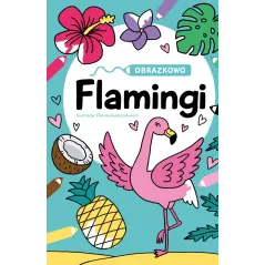 FLAMINGI. OBRAZKOWO