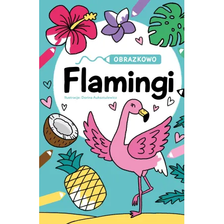 Flamingi. Obrazkowo Flamingi. Obrazkowo