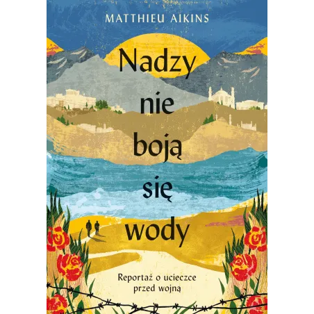Nadzy Nie Boją Się Wody. Reportaż O Ucieczce Przed Wojną Nadzy Nie Boją Się Wody. Reportaż O Ucieczce Przed Wojną