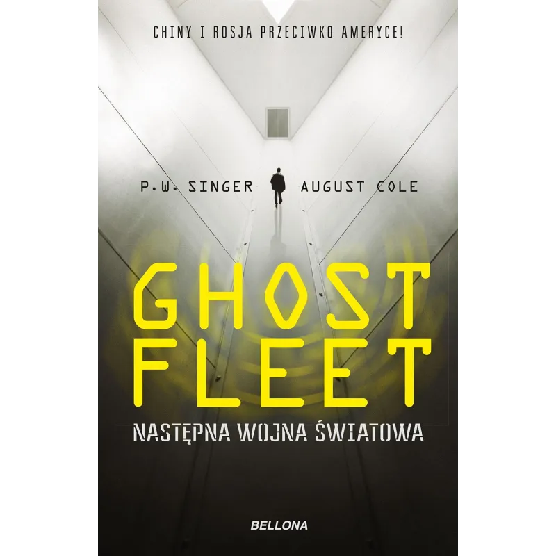 GHOST FLEET NASTĘPNA WOJNA ŚWIATOWA August Cole - Bellona