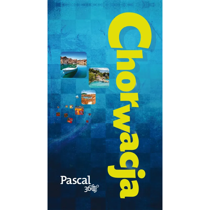 CHORWACJA. PRZEWODNIK ILUSTROWANY