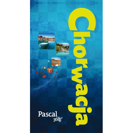 CHORWACJA. PRZEWODNIK ILUSTROWANY