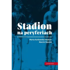 MARCIN STASIAK, MARTA KURKOWSKA-BUDZAN