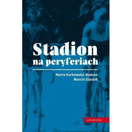 MARCIN STASIAK, MARTA KURKOWSKA-BUDZAN