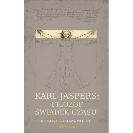 Karl Jaspers: Filozof I Świadek Czasu Karl Jaspers: Filozof I Świadek Czasu