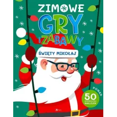 ŚWIĘTY MIKOŁAJ. ZIMOWE GRY I ZABAWY Z NAKLEJKAMI