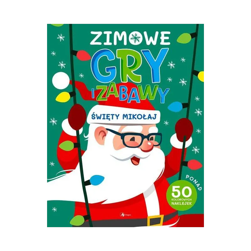 ŚWIĘTY MIKOŁAJ. ZIMOWE GRY I ZABAWY Z NAKLEJKAMI