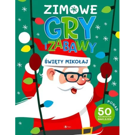 ŚWIĘTY MIKOŁAJ. ZIMOWE GRY I ZABAWY Z NAKLEJKAMI