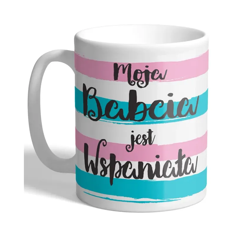 KUBEK PORCELANOWY MOJA BABCIA JEST WSPANIAŁA 300 ML