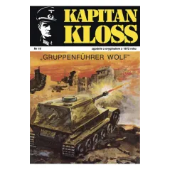 GRUPPENFUHRER WOLF. KAPITAN KLOSS 19 Andrzej Zbych
