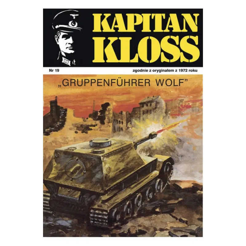 GRUPPENFUHRER WOLF. KAPITAN KLOSS 19 Andrzej Zbych