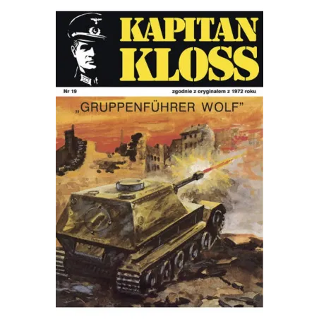 GRUPPENFUHRER WOLF. KAPITAN KLOSS 19 Andrzej Zbych