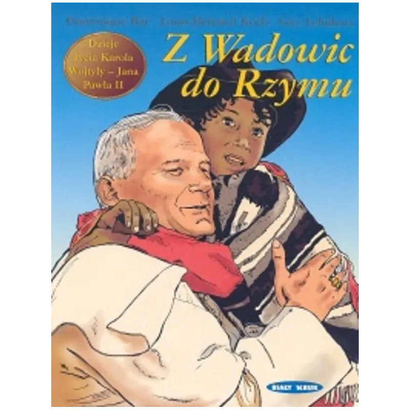 Z WADOWIC DO RZYMU Dominique Bar