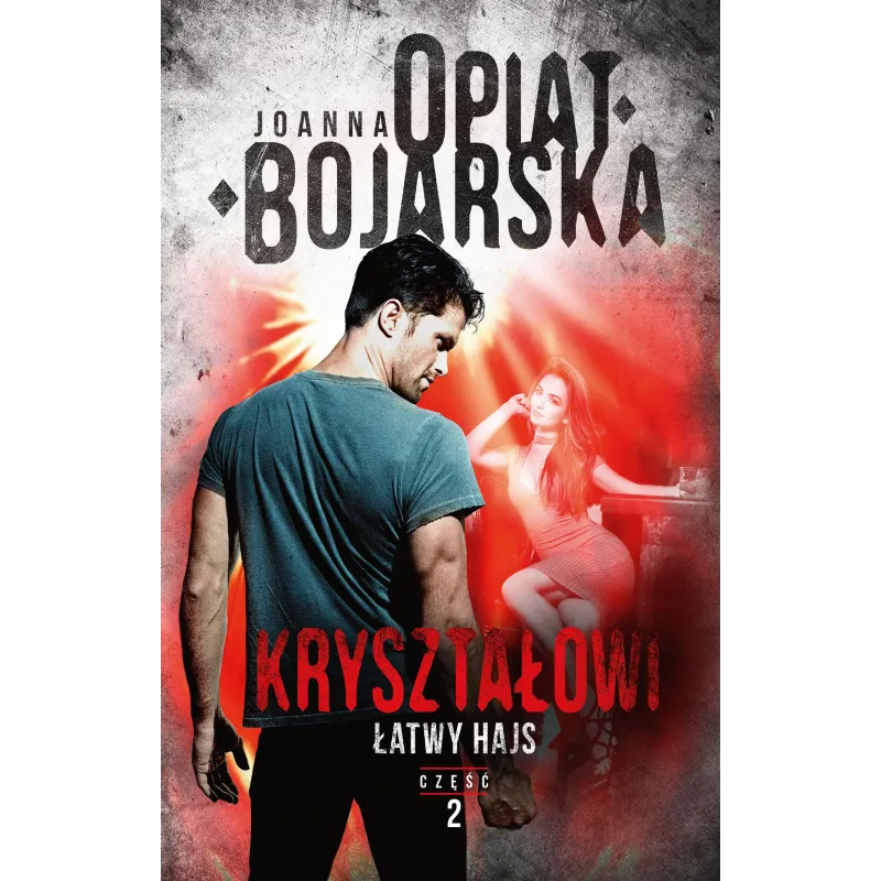 ŁATWY HAJS KRYSZTAŁOWI 2 Joanna Opiat-Bojarska - Muza