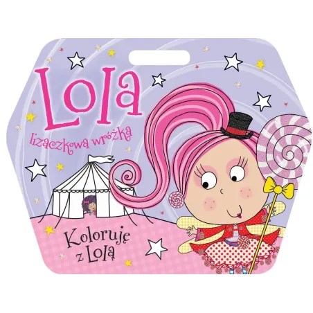 LOLA, LIZACZKOWA WRÓŻKA. KOLORUJĘ Z LOLĄ
