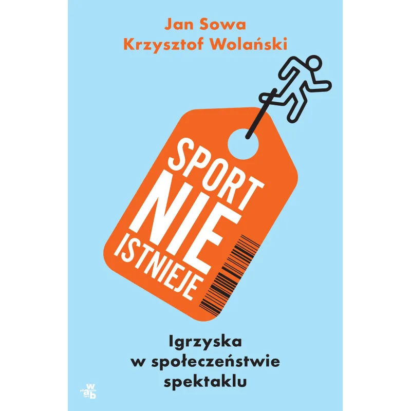 SPORT NIE ISTNIEJE Jan Sowa, Krzysztof Wolański - WAB