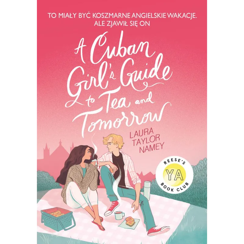 Cuban Girls Guide to Tea and Tomorrow Laura Taylor Namey