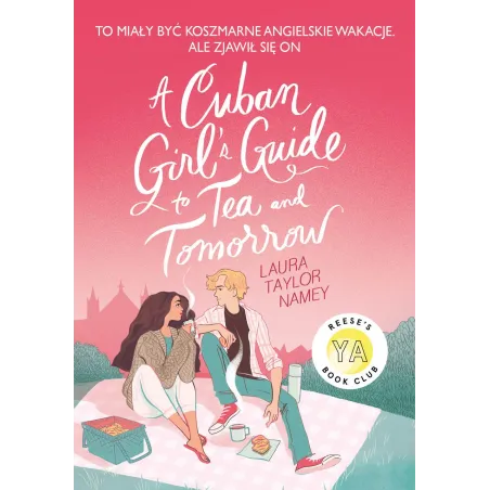Cuban Girls Guide to Tea and Tomorrow Laura Taylor Namey