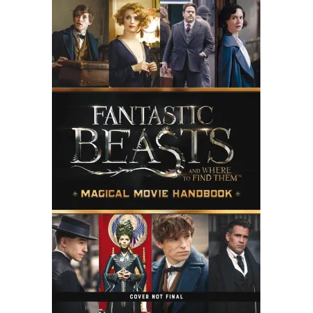 FANTASTYCZNE ZWIERZĘTA. MAGICZNY PRZEWODNIK PO FILMIE Michael Kogge
