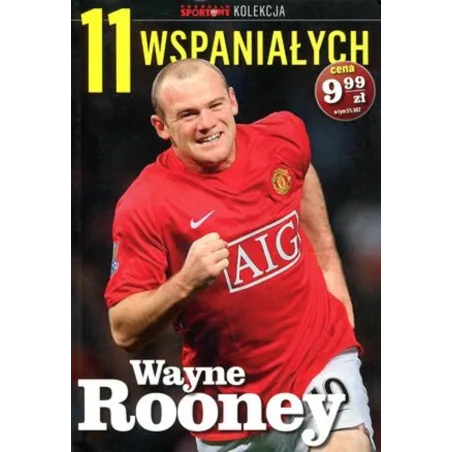 WAYNE ROONEY. 11 WSPANIAŁYCH Jarosław Koliński