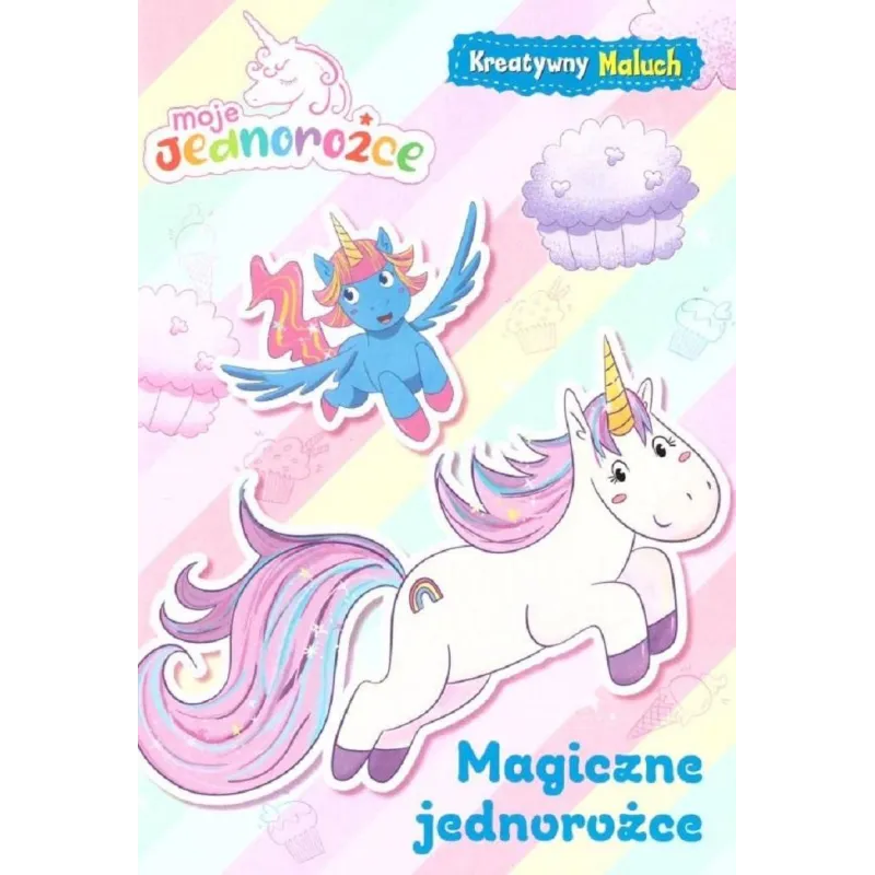 MAGICZNE JEDNOROŻCE. KOLOROWANKA Z NAKLEJKAMI