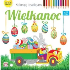 WIELKANOC. KOLORUJĘ I NAKLEJAM