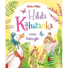 HILDA KAŁUŻANKA I INNE OPOWIEŚCI Beatrix Potter