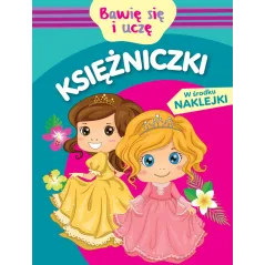 KSIĘŻNICZKI. BAWIĘ SIĘ I UCZĘ. KSIĄŻECZKA Z NAKLEJKAMI Monika Kalinowska