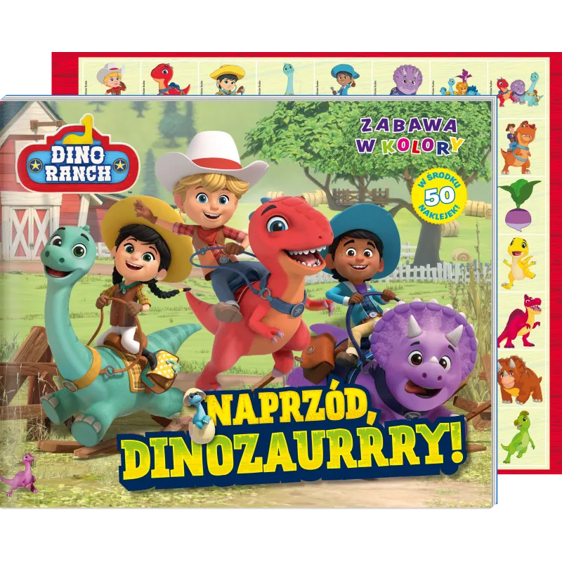 Naprzód dinozaurrry! Dino Ranch. Zabawa w kolory Opracowanie zbiorowe