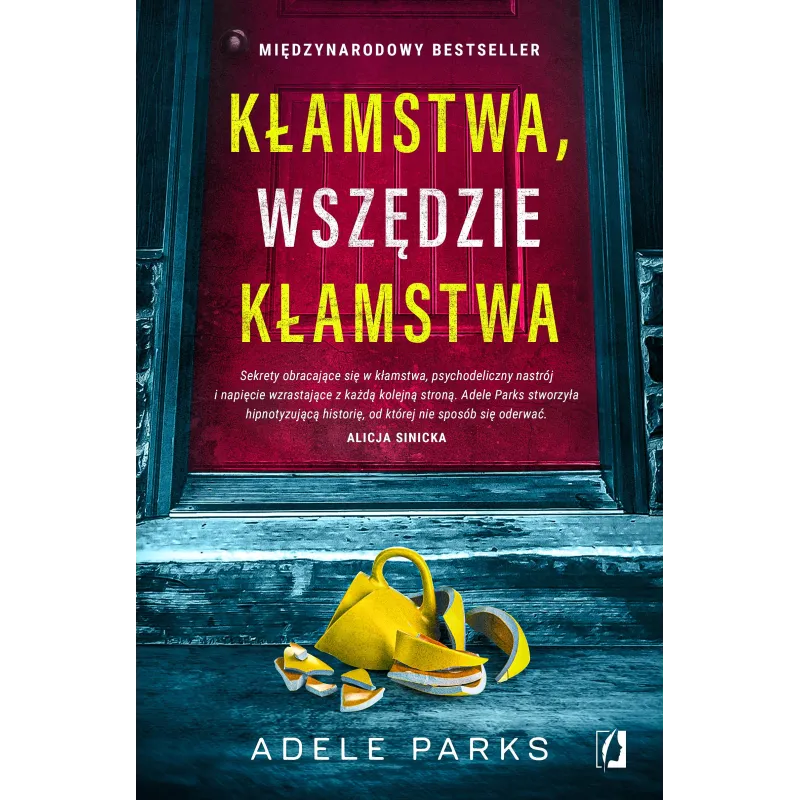 Kłamstwa wszędzie kłamstwa Adele Parks