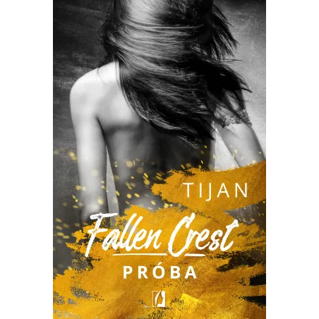 Próba. Fallen Crest