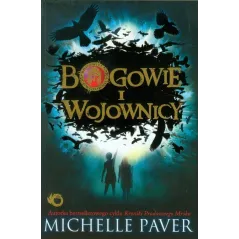 BOGOWIE I WOJOWNICY Michelle Paver