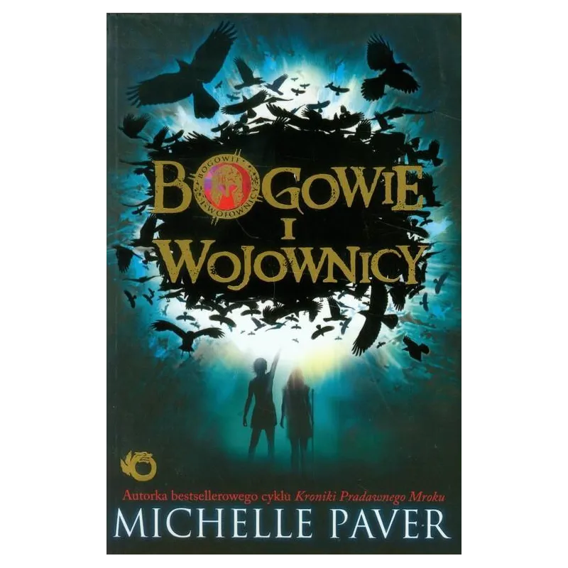 BOGOWIE I WOJOWNICY Michelle Paver