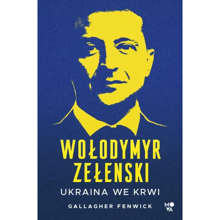 Wołodymyr Zełenski. Ukraina We Krwi Wołodymyr Zełenski. Ukraina We Krwi