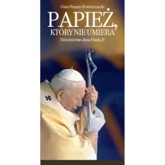 Papież który nie umiera Gian Franco Svidercoschi