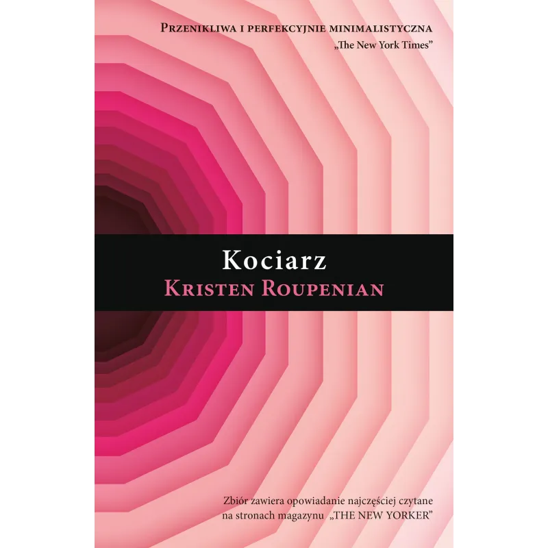 KOCIARZ Kristen Roupenian - Muza