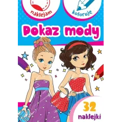 POKAZ MODY. NAKLEJAM I KOLORUJĘ Aleksander Małecki, Anna Wiśniewska