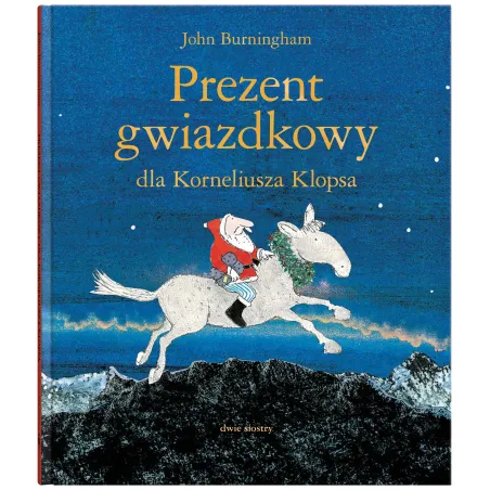 Prezent Gwiazdkowy Dla Korneliusza Klopsa Prezent Gwiazdkowy Dla Korneliusza Klopsa