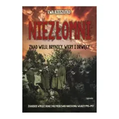 NIEZŁOMNI Ewa Rzeszutko