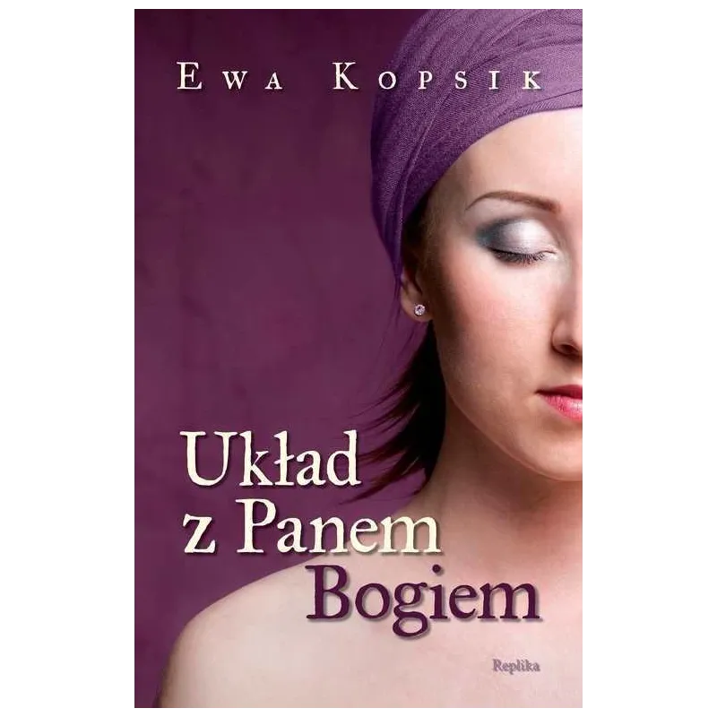 UKŁAD Z PANEM BOGIEM Ewa Kopsik