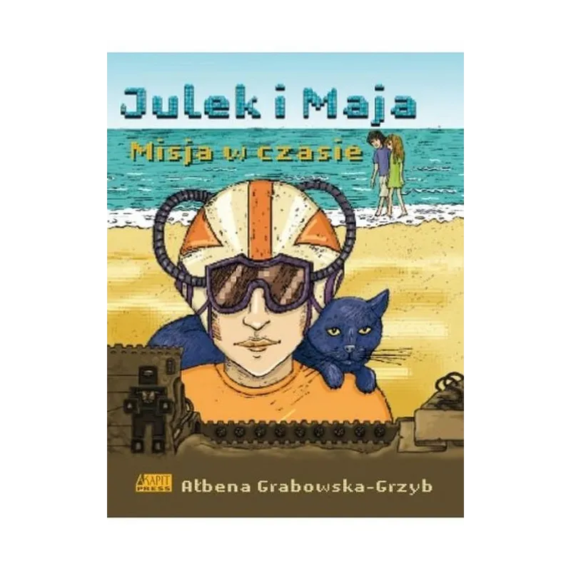 JULEK I MAJA. MISJA W CZASIE Ałbena Grabowska-Grzyb
