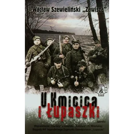 U Kmicica I Łupaszki U Kmicica I Łupaszki