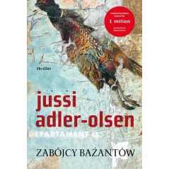 ZABÓJCY BAŻANTÓW Jussi Adler-Olsen