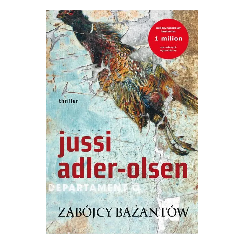 ZABÓJCY BAŻANTÓW Jussi Adler-Olsen