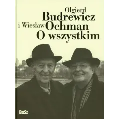 O WSZYSTKIM Olgierd Budrewicz, Wiesław Ochman