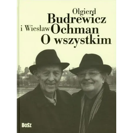 O WSZYSTKIM Olgierd Budrewicz, Wiesław Ochman