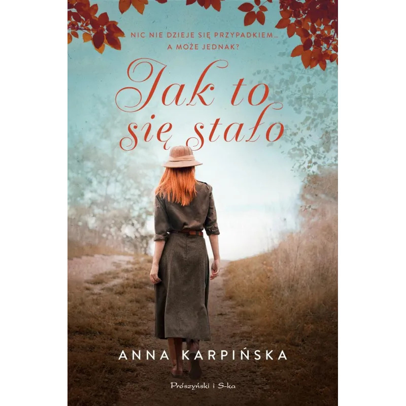 Jak to się stało  Anna Karpińska