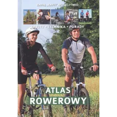 ATLAS ROWEROWY SPRZĘT TECHNIKA PORADY Rafał Muszczynko - SBM